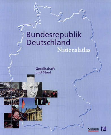 Cover des Atlas-Bandes „Gesellschaft und Staat“. Vor dem Hintergrund eines Umrisses der Bundesrepublik Deutschland zeigt eine Fotocollage Personen, Gebäude und den Plenarsaal des Bundestages.